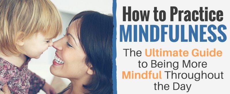 How to Practice Mindfulness